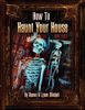 How to Haunt Your House, Book Three