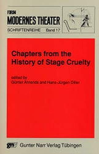 Chapters from the History of Stage Cruelty