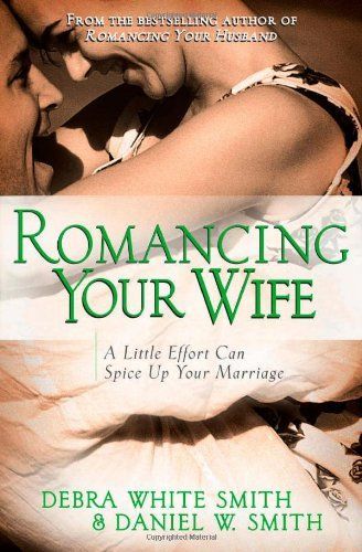 Romancing Your Wife