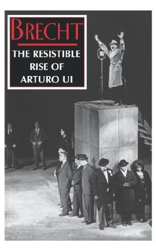 The Resistible Rise of Arturo Ui