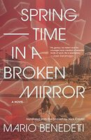 Springtime in a Broken Mirror