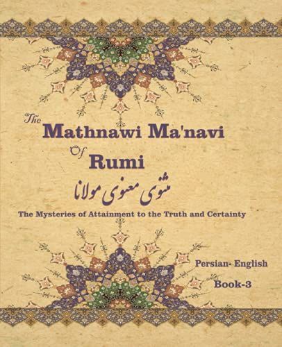 The Mathnawi Maˈnavi of Rumi, Book-3