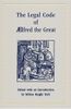 The Legal Code of Ælfred the Great