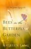 Bees in the Butterfly Garden