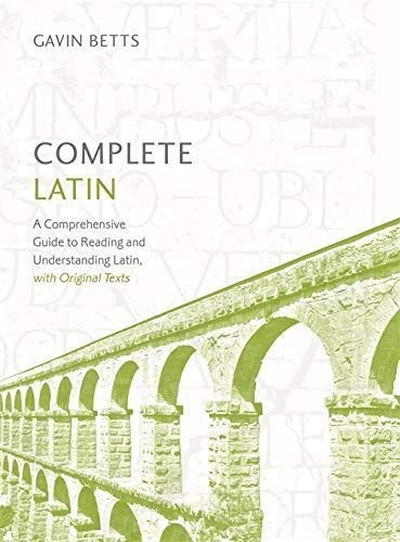 Complete Latin Beginner to Intermediate Course