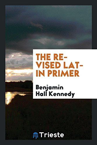 The Revised Latin Primer