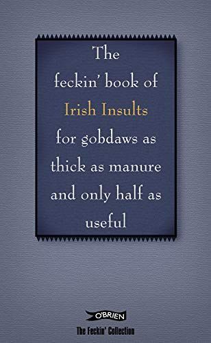 The Feckin' Book of Irish Insults