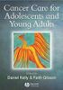 Cancer Care for Adolescents and Young Adults