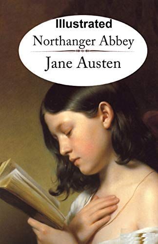 Northanger Abbey ILLUSTRATED