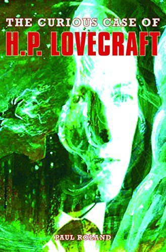 The Curious Case of H. P. Lovecraft