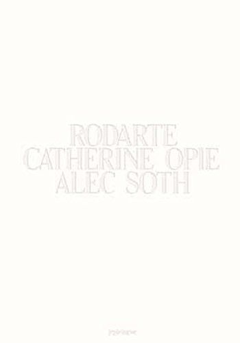 Rodarte, Catherine Opie, Alec Soth