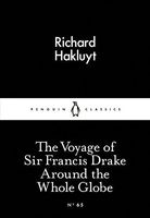 The Voyage of Sir Francis Drake Around the Whole Globe