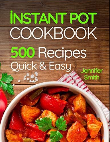 Instant Pot Pressure Cooker Cookbook