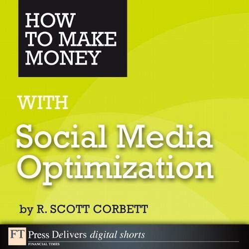 How to Make Money with Social Media Optimization