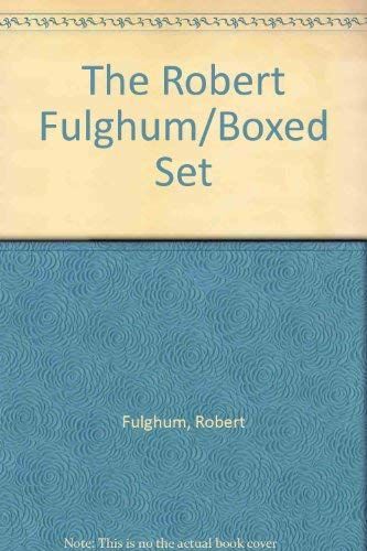 The Robert Fulghum/Boxed Set