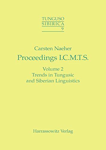 Proceedings of the First International Conference on Manchu-Tungus Studies, Bonn, August 28-September 1, 2000: Trends in Tungusic and Siberian linguistics