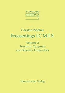 Proceedings of the First International Conference on Manchu-Tungus Studies, Bonn, August 28-September 1, 2000: Trends in Tungusic and Siberian linguistics