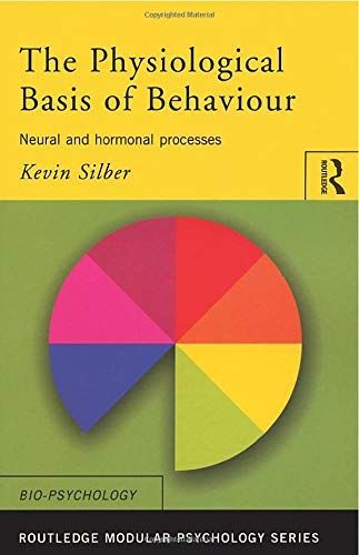 The Physiological Basis of Behaviour