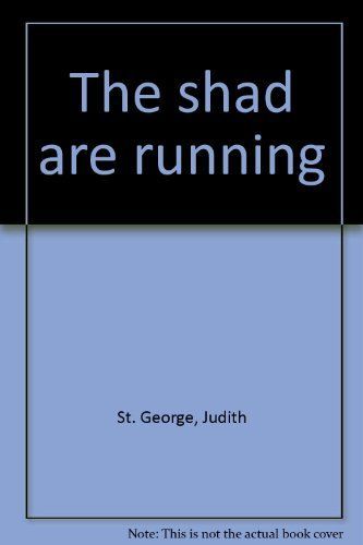 The Shad are Running