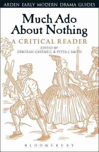 Much Ado About Nothing: A Critical Reader