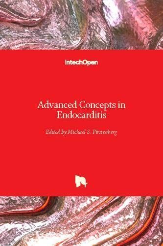 Advanced Concepts in Endocarditis