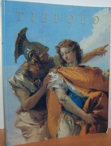 Giambattista Tiepolo, 1696-1770 : [Venice, Museum of Ca' Rezzonico, from September 5 to December 9, 1996] : The Metropolitan Museum of Art, New York, [from January 24 to April 27, 1997]