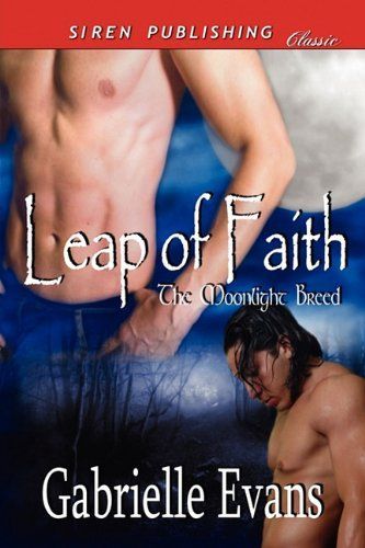 Leap of Faith [the Moonlight Breed 1]