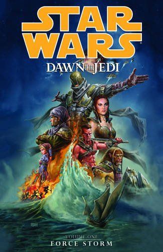 Star Wars: Dawn of the Jedi Volume 1—Force Storm