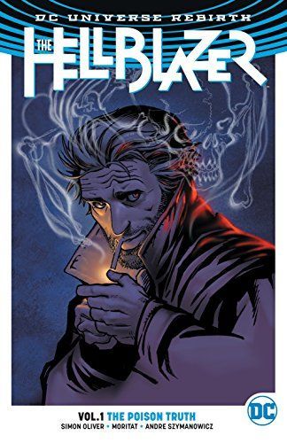 The Hellblazer Vol. 1: the Poison Truth (Rebirth)