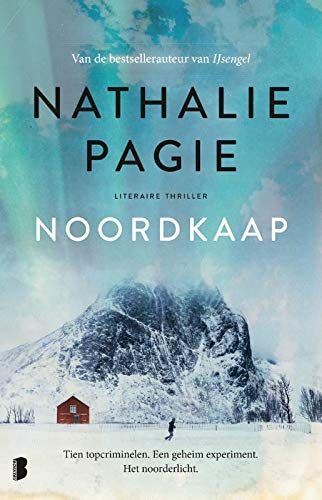 Noordkaap. Tien topcriminelen. Een geheim experiment. Het noorderlicht