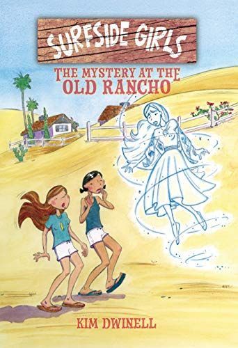 Surfside Girls, Book Two: the Mystery at the Old Rancho