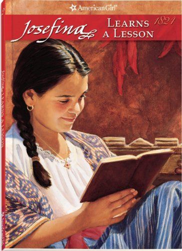 Josefina, an American Girl: Josefina learns a lesson