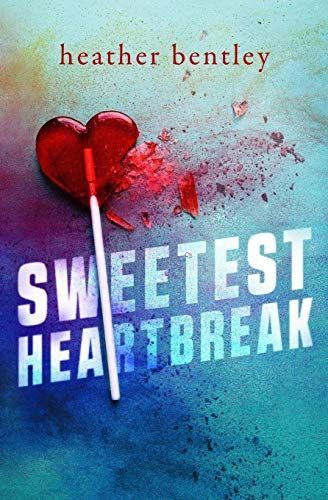 Sweetest Heartbreak