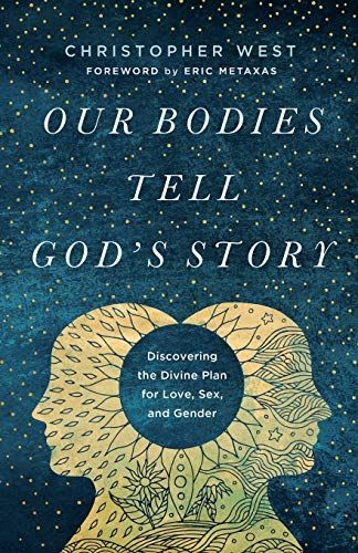 Our Bodies Tell God's Story