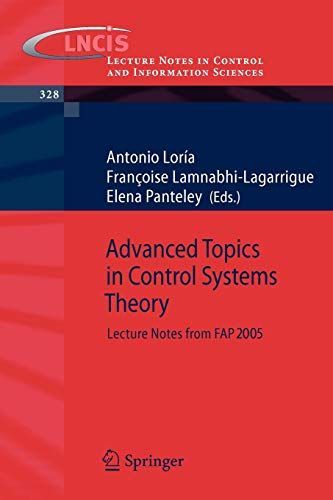 Advanced Topics in Control Systems Theory