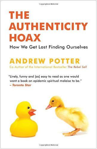 The Authenticity Hoax