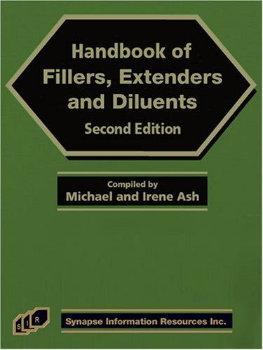 Handbook of Fillers, Extenders, and Diluents