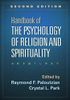 Handbook of the Psychology of Religion and Spirituality, Second Edition