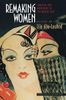 Remaking Women: Feminism and Modernity in the Middle East