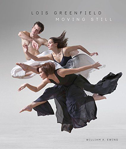 Lois Greenfield: Moving Still