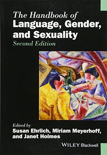 The Handbook of Language, Gender, and Sexuality