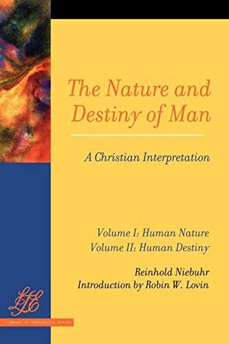 The Nature and Destiny of Man