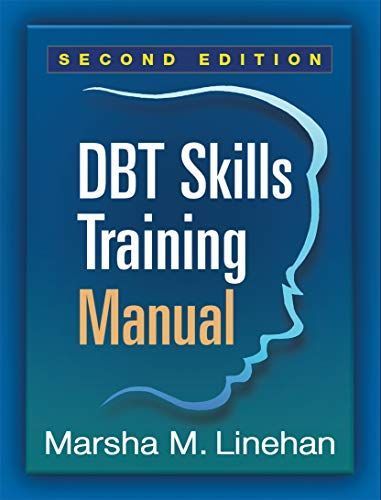 DBT? Skills Training Manual, Second Edition