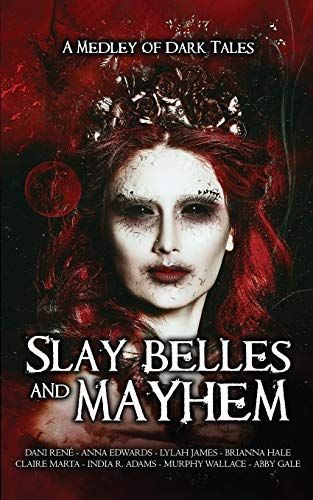 Slay Belles & Mayhem