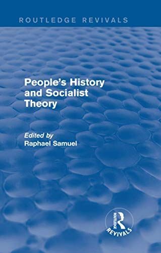 People's History and Socialist Theory (Routledge Revivals)