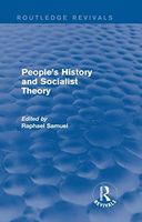 People's History and Socialist Theory (Routledge Revivals)