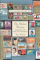 THE DARKER NATIONS : A Biography of the Short-Lived Third World