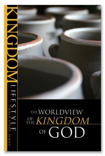 The Worldview of the Kingdom