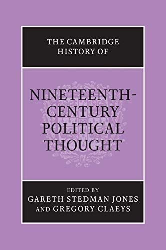 The Cambridge History of Nineteenth-Century Political Thought