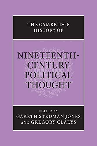 The Cambridge History of Nineteenth-Century Political Thought